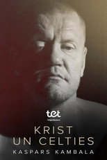 Poster de la película Krist un celties. Kaspars Kambala
