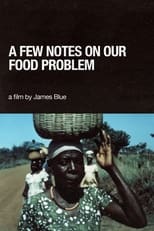 Poster de la película A Few Notes on Our Food Problem