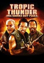 Poster de la película Tropic Thunder, ¡una guerra muy perra!
