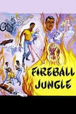 Poster de la película Fireball Jungle
