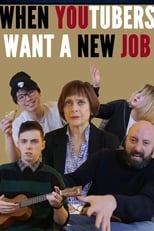 Poster de la película When YouTubers want a new job...