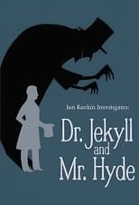 Poster de la película Ian Rankin Investigates: Dr. Jekyll & Mr. Hyde