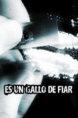 Poster de la película Es un gallo de fiar