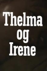 Poster de la película Thelma og Irene