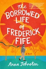 Poster de la película The Borrowed Life of Frederick Fife