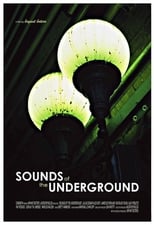 Poster de la película The Sounds of the Underground