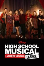 High School Musical : La Comédie Musicale : La Série