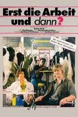 Poster de la película Erst die Arbeit und dann?