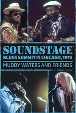 Poster de la película Soundstage Blues Summit In Chicago: Muddy Waters And Friends