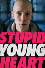 Poster de la película Stupid Young Heart