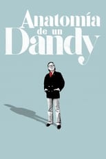 Poster de la película Anatomía de un dandy