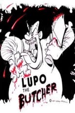 Poster de la película Lupo the Butcher