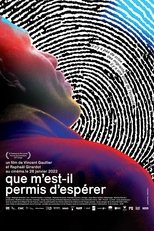 Poster de la película Que m'est-il permis d'espérer