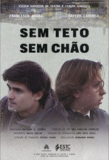 Poster de la película Sem Teto, Sem Chão