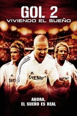 Poster de la película ¡Goool 2! Viviendo el sueño