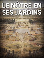 Poster de la película André Le Nôtre en ses jardins