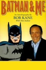 Poster de la película Batman and Me: A Devotion to Destiny, the Bob Kane Story