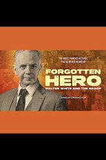 Poster de la película Forgotten Hero: Walter White and the NAACP