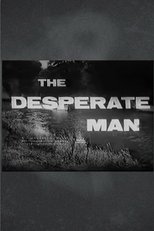 Poster de la película The Desperate Man