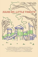 Poster de la película Hang On, Little Tomato