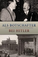 Poster de la película Als Botschafter bei Hitler