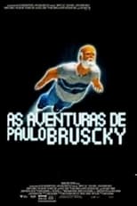 Poster de la película The Adventures of Paulo Bruscky