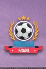 Poster de la película Futebas Brasil - O Documentário