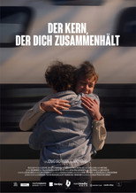 Poster de la película Der Kern, der dich zusammenhält