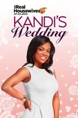 The Real Housewives of Atlanta: Kandi\'s Wedding