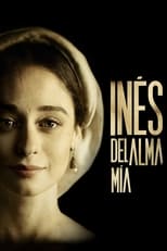 Poster de la serie Inés del alma mía