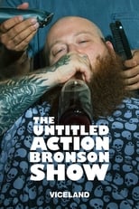 Poster de la serie The Untitled Action Bronson Show