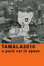 Poster de la película Tamala 2010: A Punk Cat in Space