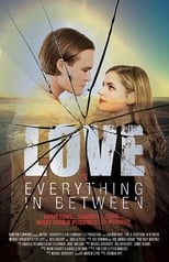 Poster de la película Love & Everything in Between