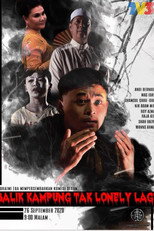 Poster de la película Balik Kampung Tak Lonely Lagi