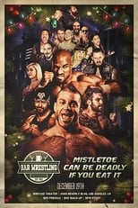 Poster de la película Bar Wrestling 26: Mistletoe Can Be Deadly If You Eat It