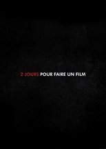 Poster de la película 2 Jours pour faire un Film