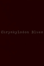 Poster de la película Chryskylodon Blues