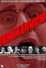 Poster de la película Inhumanwich!