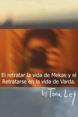 Poster de la película El retratar la vida de Mekas y el retratarse en la vida de Varda