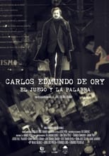 Poster de la película Carlos Edmundo de Ory, el juego y la palabra