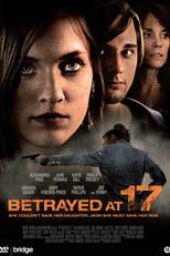 Poster de la película Betrayed at 17