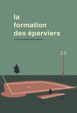 Poster de la película La Formation Des Éperviers