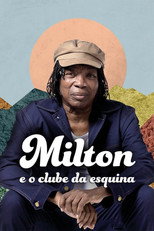 Poster de la serie Milton e o Clube da Esquina