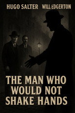 Poster de la película The Man Who Would Not Shake Hands