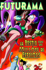 Poster de la película Futurama: La bestia con un millón de espaldas