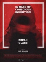 Poster de la película In Case of Conscious Inhibition, Break Glass