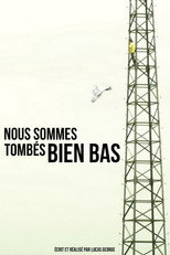 Poster de la película Nous sommes tombés bien bas