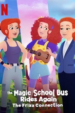 Poster de la película The Magic School Bus Rides Again: The Frizz Connection