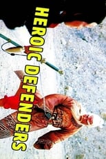 Poster de la película The Heroic Defenders