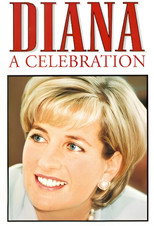 Poster de la película Diana: A Tribute to the People's Princess